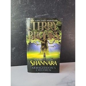 Pre-Shannara: Genesis of Shannara Ser.: Armageddon's Children by Terry Brooks...
